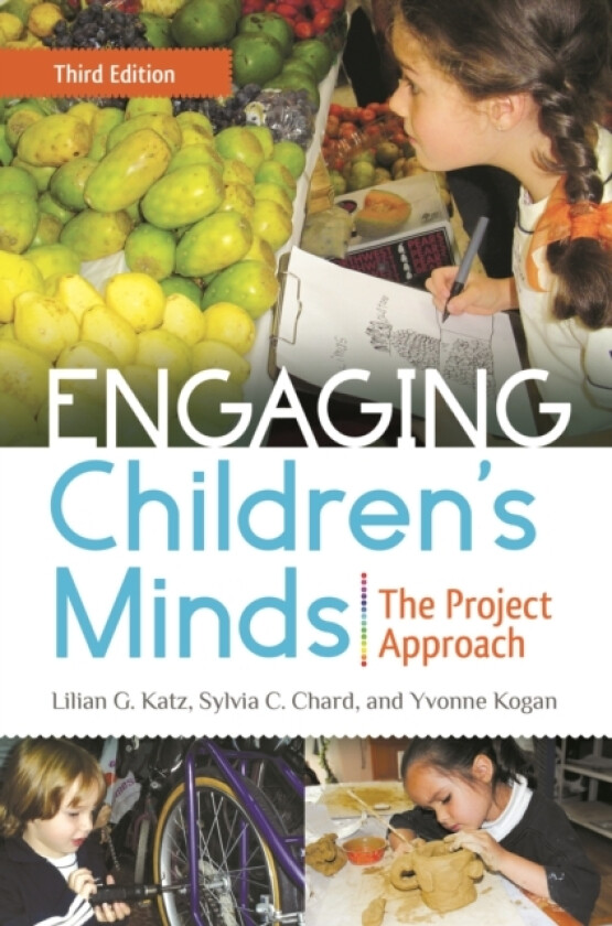 Engaging Children's Minds av Lilian G. Katz, Sylvia C. Chard, Yvonne Kogan (Paperback)
