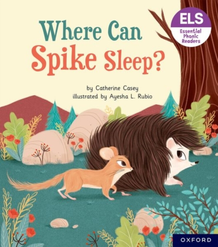 Essential Letters and Sounds: Essential Phonic Readers: Oxford Reading Level 6: Where Can Spike Sleep? av Catherine Casey (Paperback)