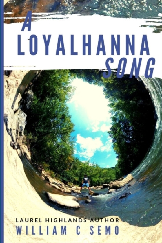 A Loyalhanna Song av William Semo (Paperback)