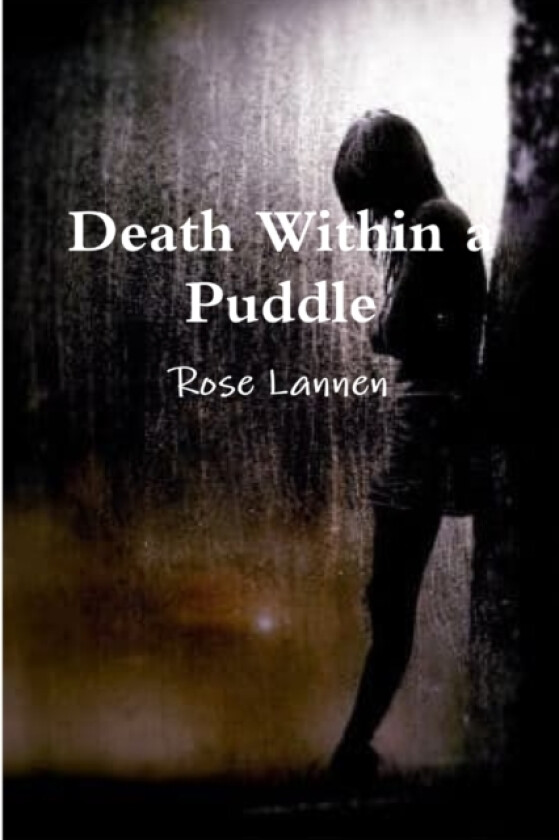 Death Within a Puddle av Rose Lannen (Paperback)