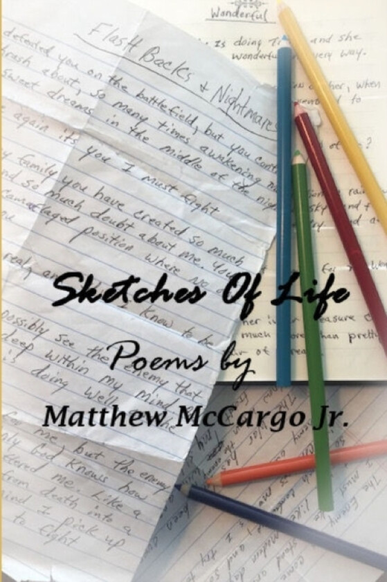 Sketches Of Life av Matthew McCargo Jr. (Paperback)