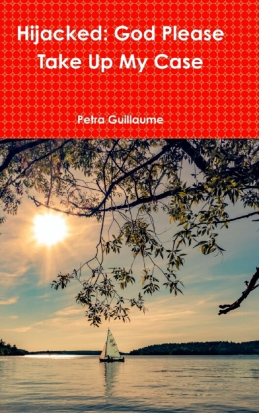 Hijacked av Petra Guillaume (Hardcover)