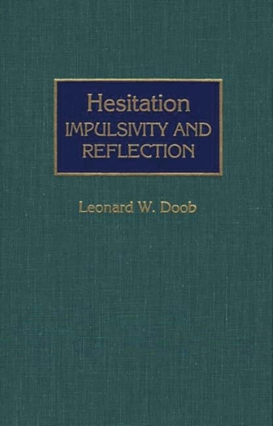 Hesitation av Leonard W. Doob (Hardcover)