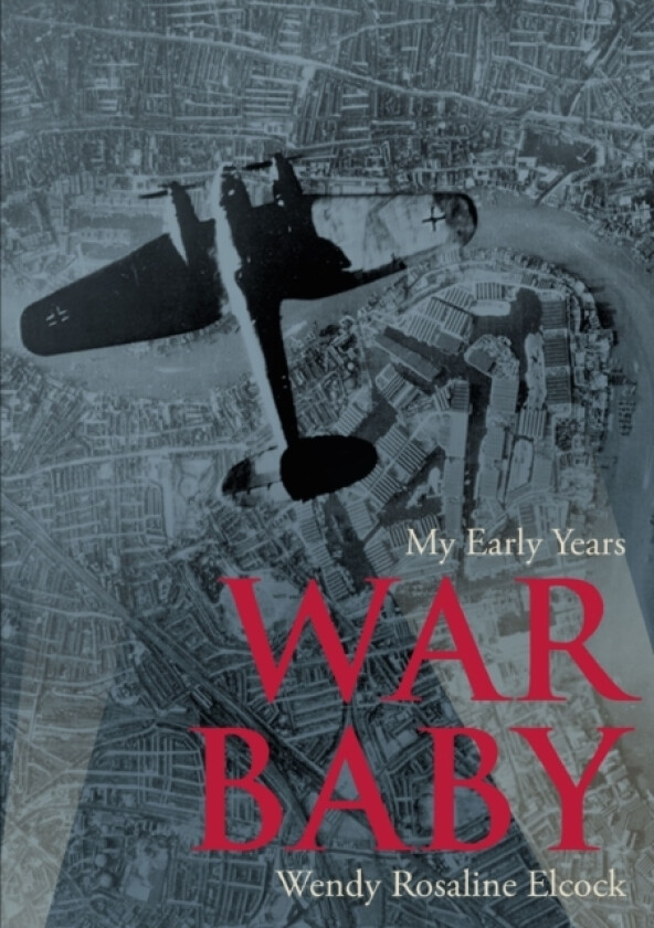 War Baby av Wendy Rosaline Elcock (Paperback)