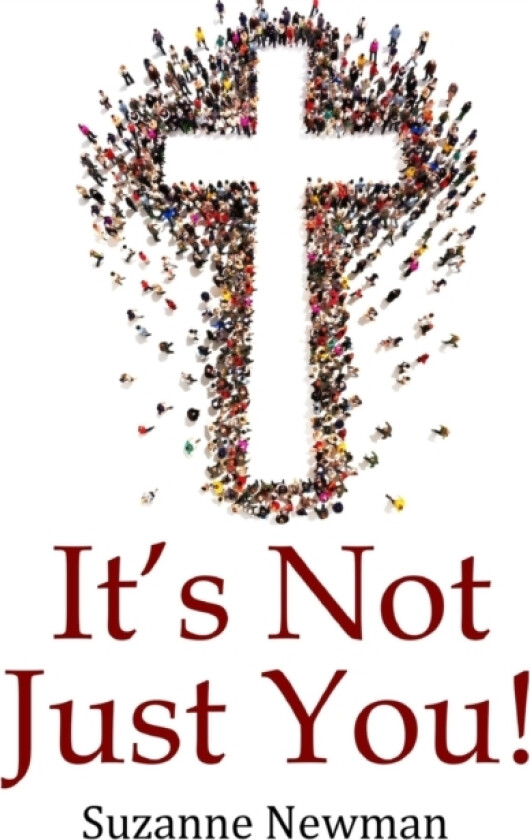 It's Not Just You! av Suzanne Newman (Paperback)