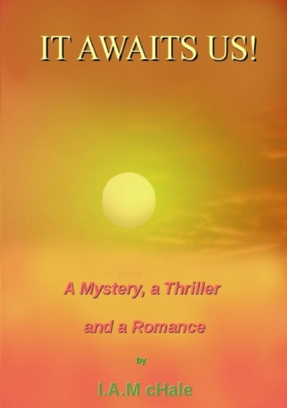 It Awaits Us av I a M Chale (Paperback)