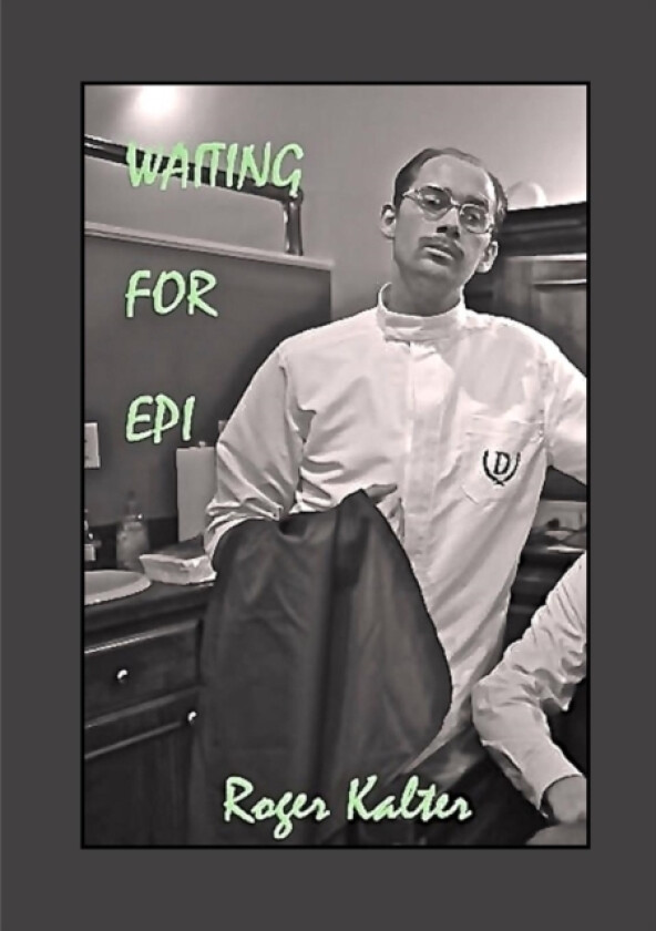 Waiting for Epi av Roger Kalter (Paperback)
