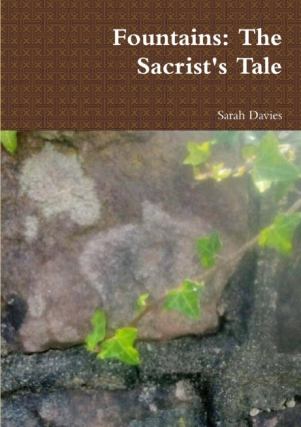 Fountains: The Sacrist's Tale av Sarah Davies (Paperback)