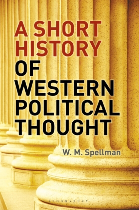 A Short History of Western Political Thought av W.M. Spellman (Paperback)