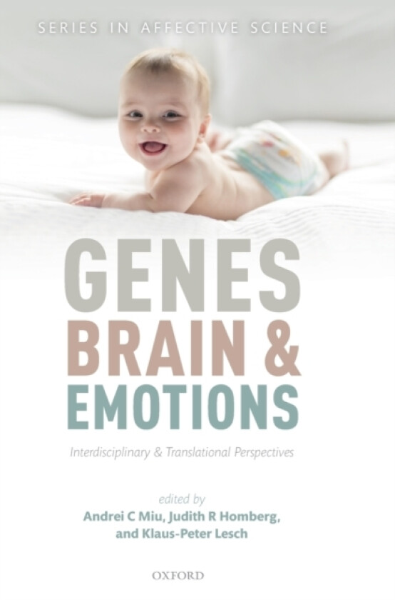 Genes, brain, and emotions av Andrei C. Miu, Judith R. Homberg, Klaus-Peter Lesch (Hardcover)