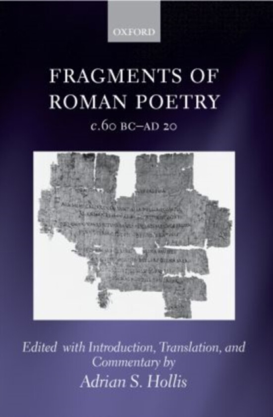 Fragments of Roman Poetry c.60 BC-AD 20 av Adrian S. Hollis (Hardcover)