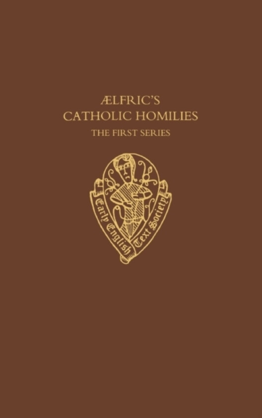 Aelfric's Catholic Homilies av Peter Clemoes, Peter Clemoes (Hardcover)
