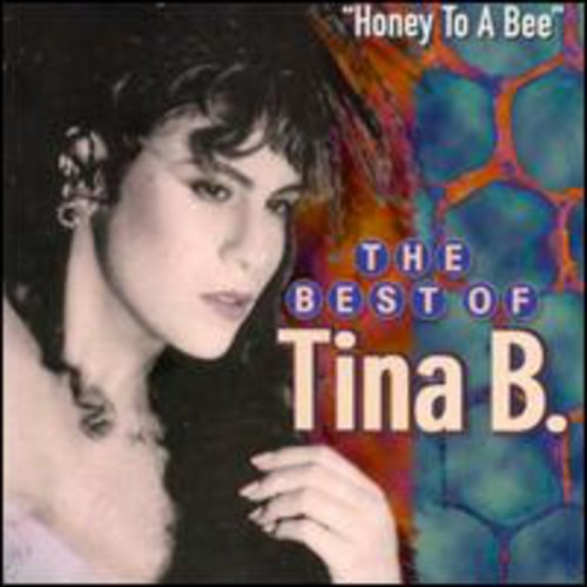 Tina B Best Of: Honey To A Bee CD