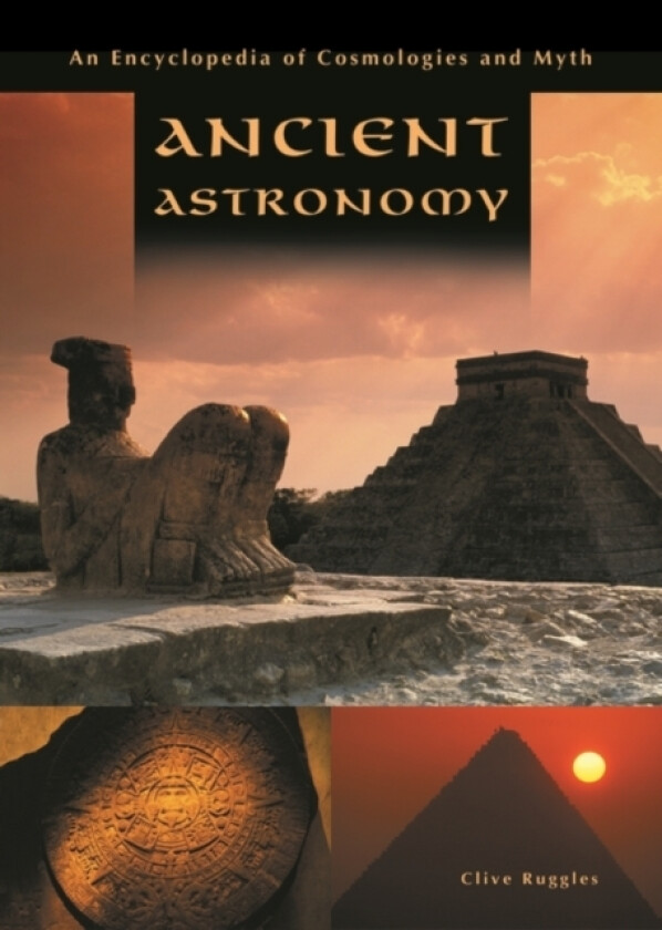 Ancient Astronomy av Clive L.N. Ruggles (Hardcover)