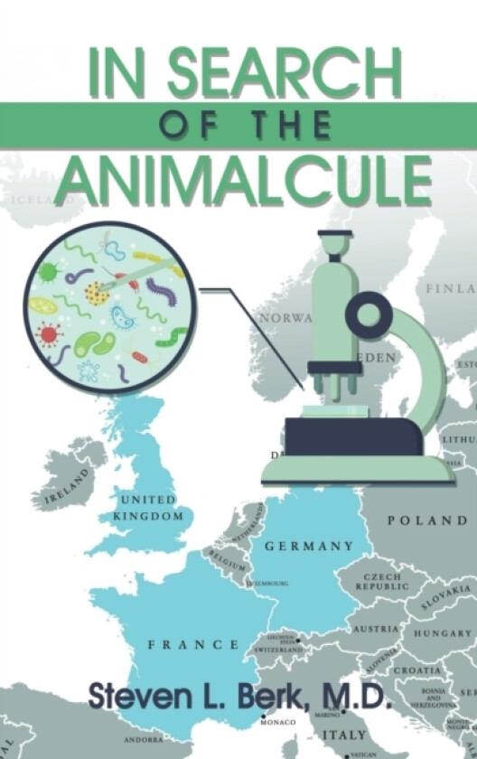 In Search of the Animalcule av Steven L M D Berk (Hardcover)