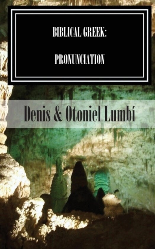 Biblical Greek av Otoniel Lumbi, Denis Lumbi (Paperback)