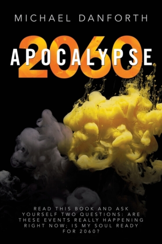 Apocalypse 2060 av Michael Danforth (Paperback)