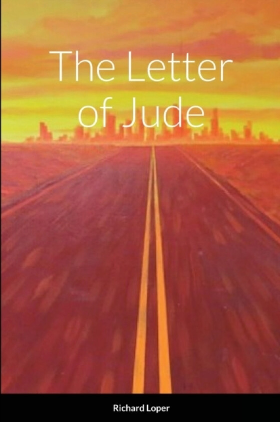 The Letter of Jude av Richard Loper (Paperback)