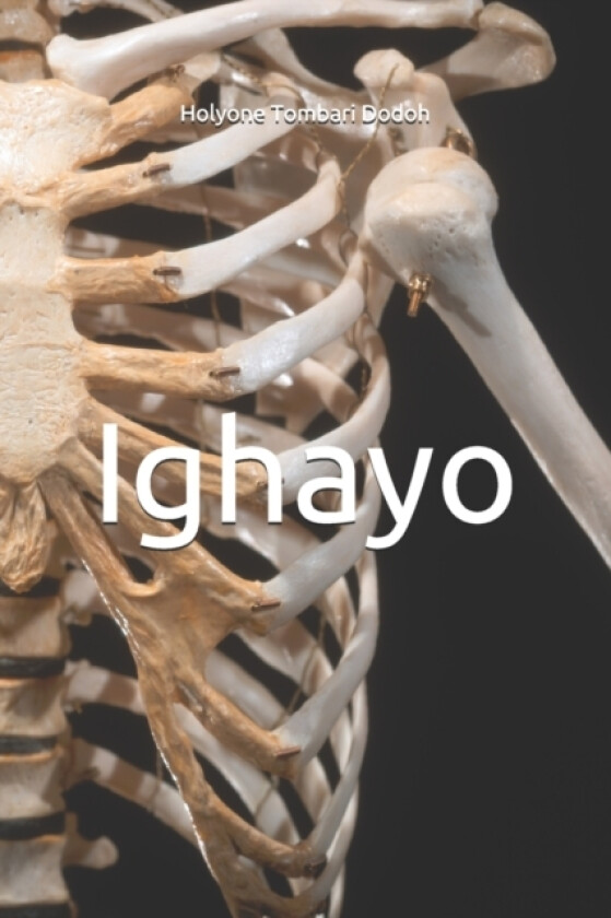 Ighayo av Holyone Tombari Dodoh (Paperback)