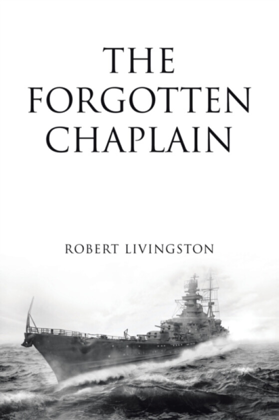 The Forgotten Chaplain av Robert Livingston (Paperback)