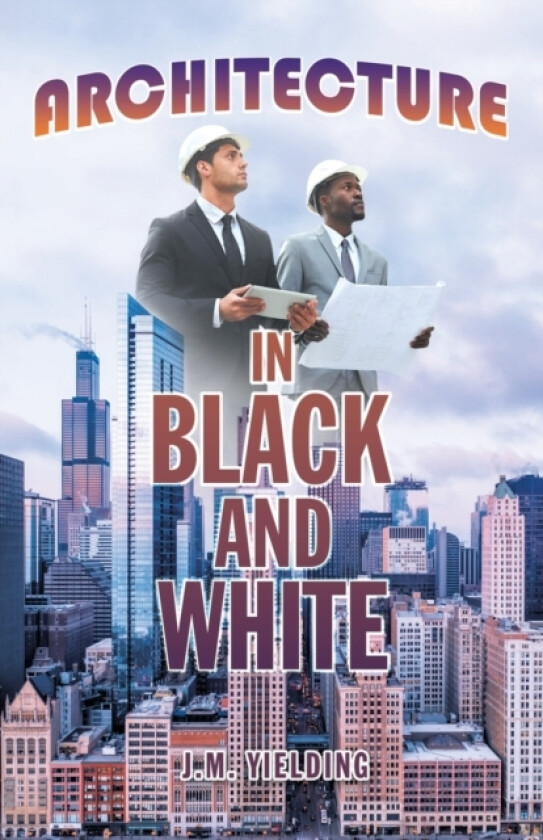 Architecture in Black and White av J M Yielding (Paperback)