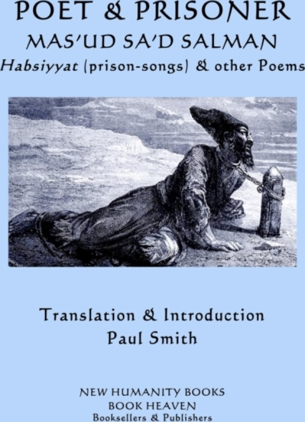 Poet & Prisoner... Mas'ud Sa'd Salman av Mas'ud Sa'd Salman (Paperback)