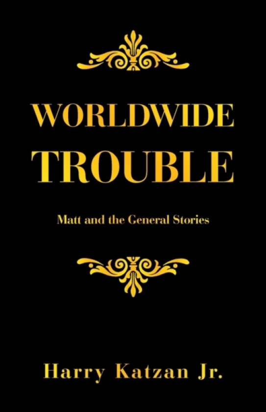 Worldwide Trouble av Harry Jr Katzan (Paperback)