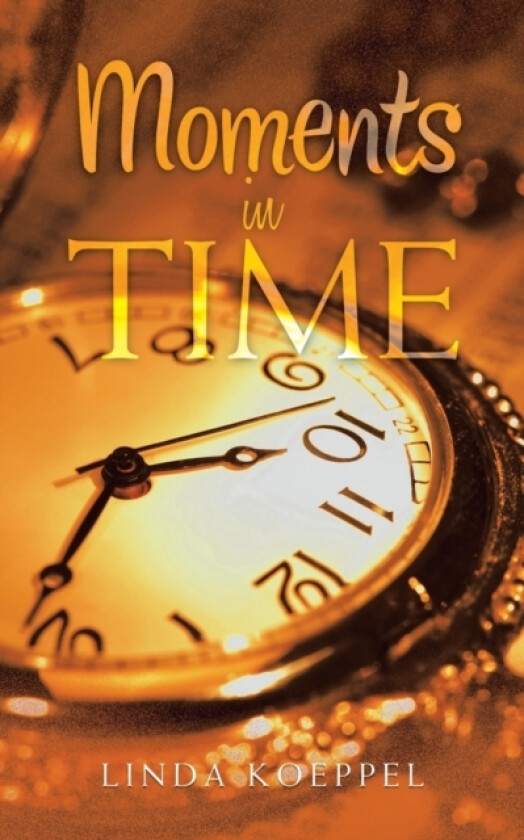 Moments in Time av Linda Koeppel (Paperback)