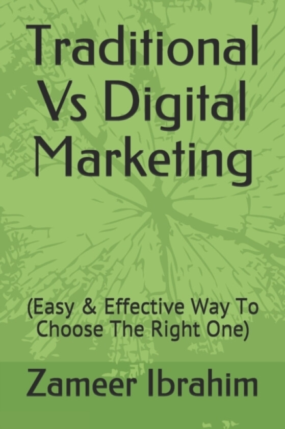 Traditional Vs Digital Marketing av Zameer Ibrahim (Paperback)