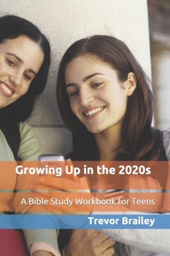 Growing Up in the 2020s av Trevor a Brailey (Paperback)