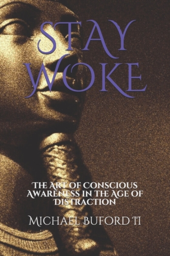 Stay Woke av Michael II Buford (Paperback)