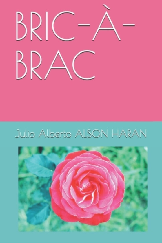 Bric-A-Brac av Julio Alberto Alson Haran (Paperback)