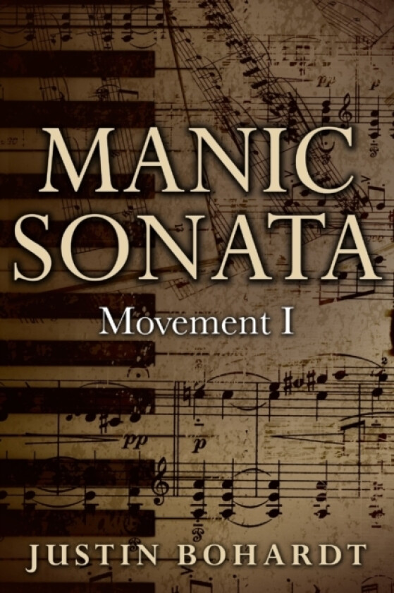 Manic Sonata av Justin Bohardt (Paperback)