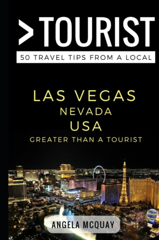 Greater Than a Tourist - Las Vegas Nevada USA av Greater Than a Tourist, Angela McQuay (Paperback)