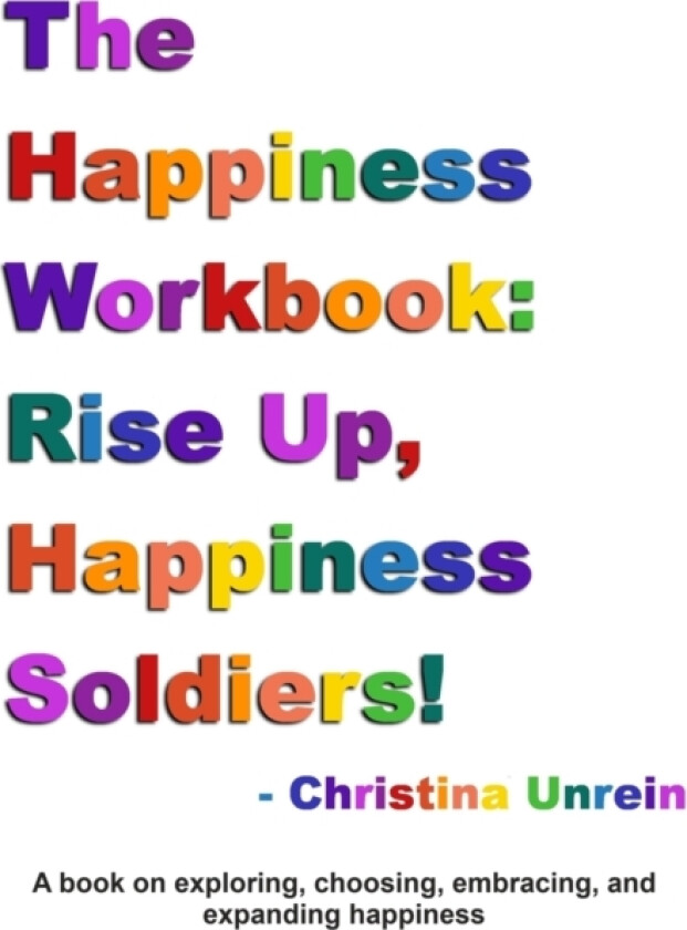 The Happiness Workbook av Christina Unrein (Paperback)