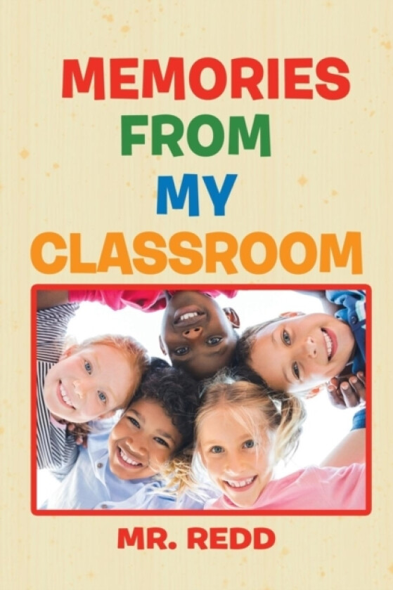 Memories from My Classroom av Mr Redd (Paperback)