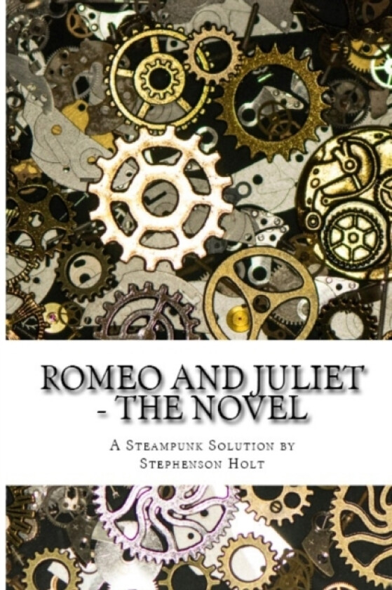 Romeo And Juliet - The Novel av Stephenson Holt (Paperback)