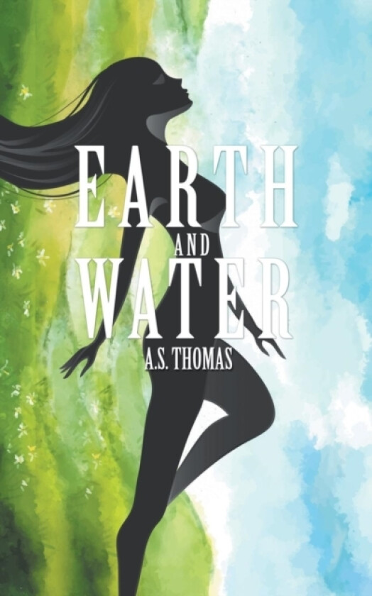 Earth and Water av A S Thomas (Paperback)