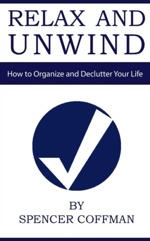 Relax And Unwind av Spencer Coffman (Paperback)