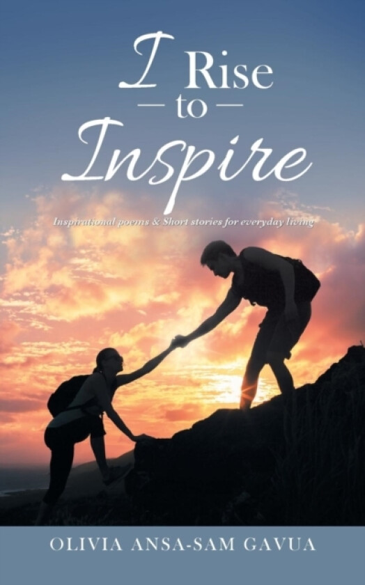 I Rise to Inspire av Olivia Ansa-Sam Gavua (Paperback)