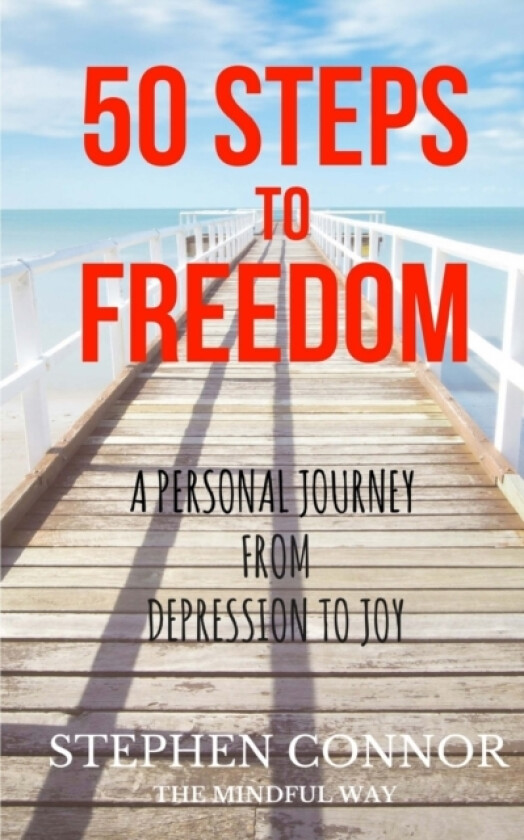 50 Steps to Freedom av Stephen Connor (Paperback)