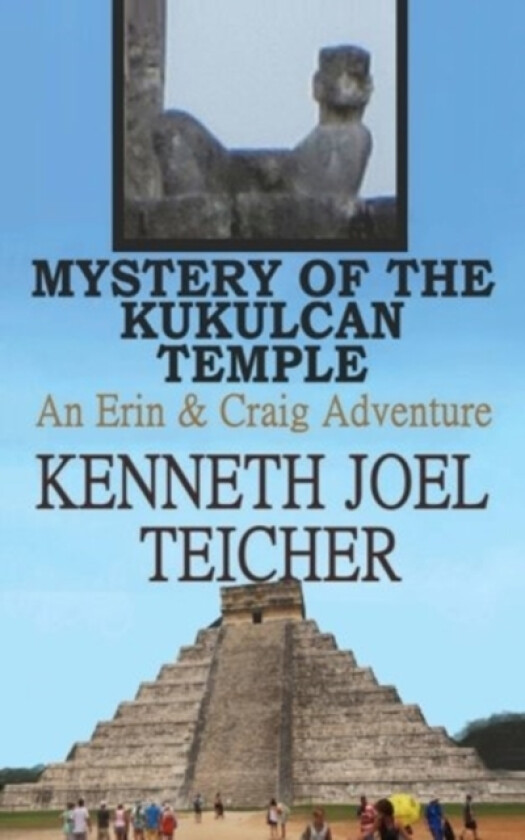 Mystery Of The Kukulcan Temple av Kenneth Joel Teicher (Paperback)