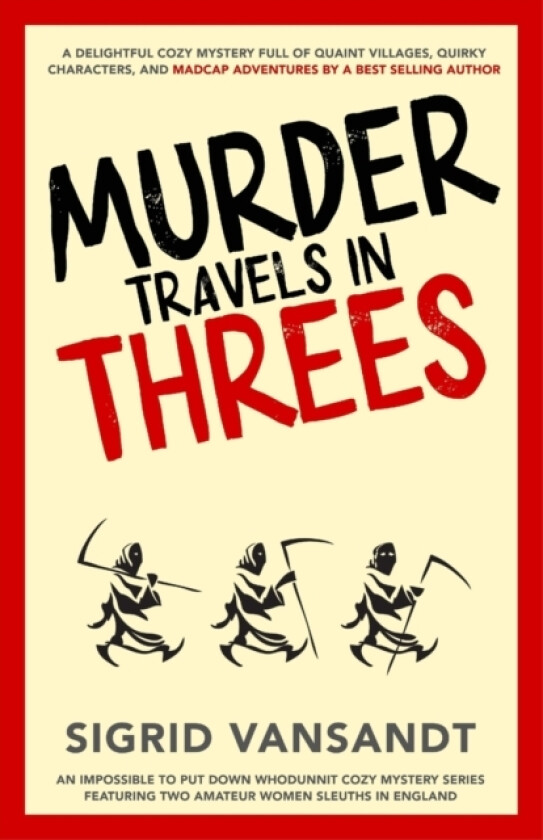 Murder Travels in Threes av Sigrid Vansandt (Paperback)