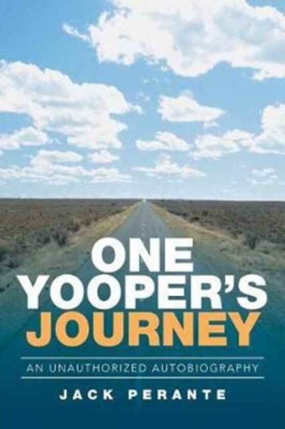 One Yooper's Journey av Jack Perante (Paperback)