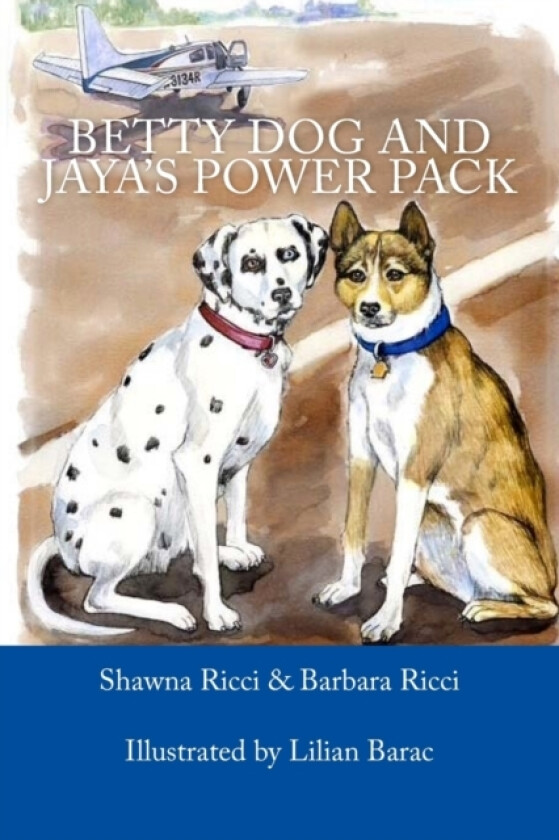 Betty Dog and Jaya's Power Pack av Barbara Ricci, Shawna Ricci (Paperback)