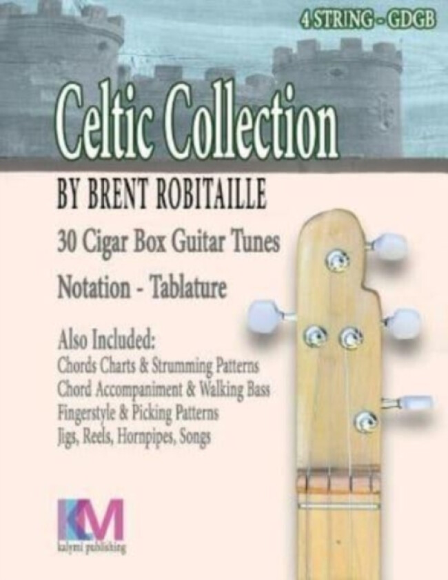 Celtic Collection - 4 String Cigar Box Guitar av Brent C Robitaille (Paperback)
