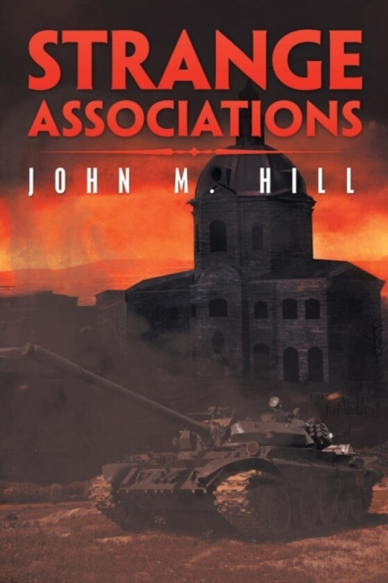 Strange Associations av John M Hill (Paperback)