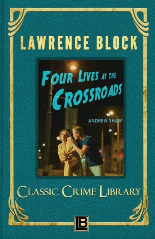 Four Lives at the Crossroads av Lawrence Block (Paperback)