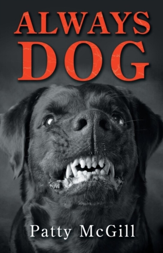 Always Dog av Patty McGill (Paperback)
