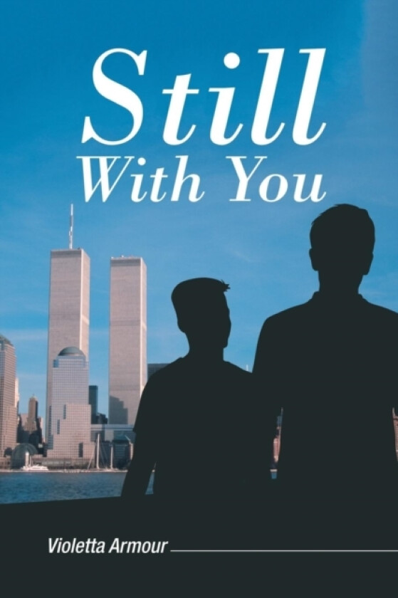 Still with You av Violetta Armour (Paperback)